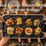 Best Electric Raclette Grills for Large Groups