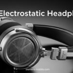 Best Electrostatic Headphones