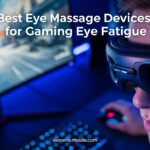 Best Eye Massage Devices for Gaming Eye Fatigue