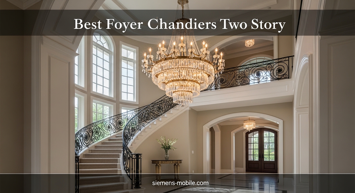 Best Foyer Chandeliers Two Story