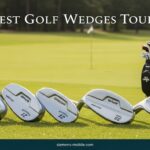 Best Golf Wedges Tour