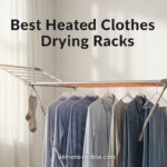 Best Heated Clothes Drying Racks