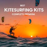 Best Kitesurfing Kits Complete Premium