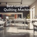 Best Longarm Quilting Machines