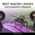 Best Macro Lenses Photography Premium
