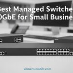 Best Managed Switches 10GbE for Small Business