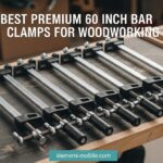 Best Premium 60 Inch Bar Clamps for Woodworking