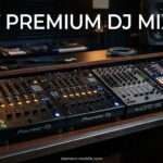 Best Premium DJ Mixers