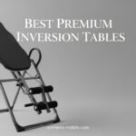 Best Premium Inversion Tables