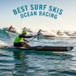 Best Surf Skis Ocean Racing