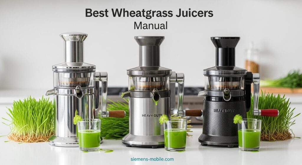 Best Wheatgrass Juicers Manual
