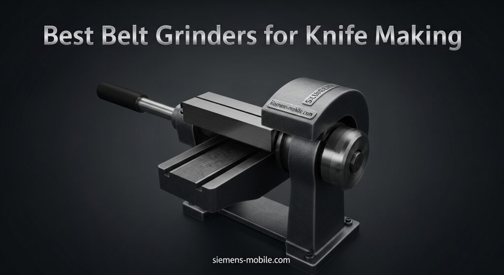 Best Belt Grinders for Knife Making
