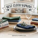 Best Cloth Napkins
