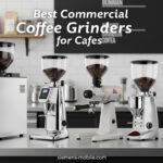 Best Commercial Coffee Grinders for Cafes