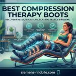 Best Compression Therapy Boots