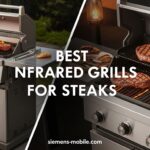 Best Infrared Grills for Steaks