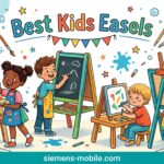 Best Kids Easels