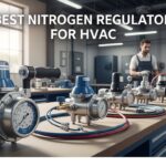 Best Nitrogen Regulators for HVAC