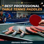 Best Professional Table Tennis Paddles