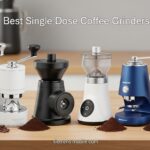 Best Single Dose Coffee Grinders