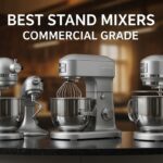 Best Stand Mixers Commercial Grade