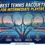 Best Tennis Racquets for Intermediate Players
