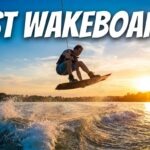 Best Wakeboards