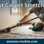 Best Carpet Stretchers