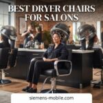best dryer chairs for salons