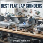 best flat lap grinders