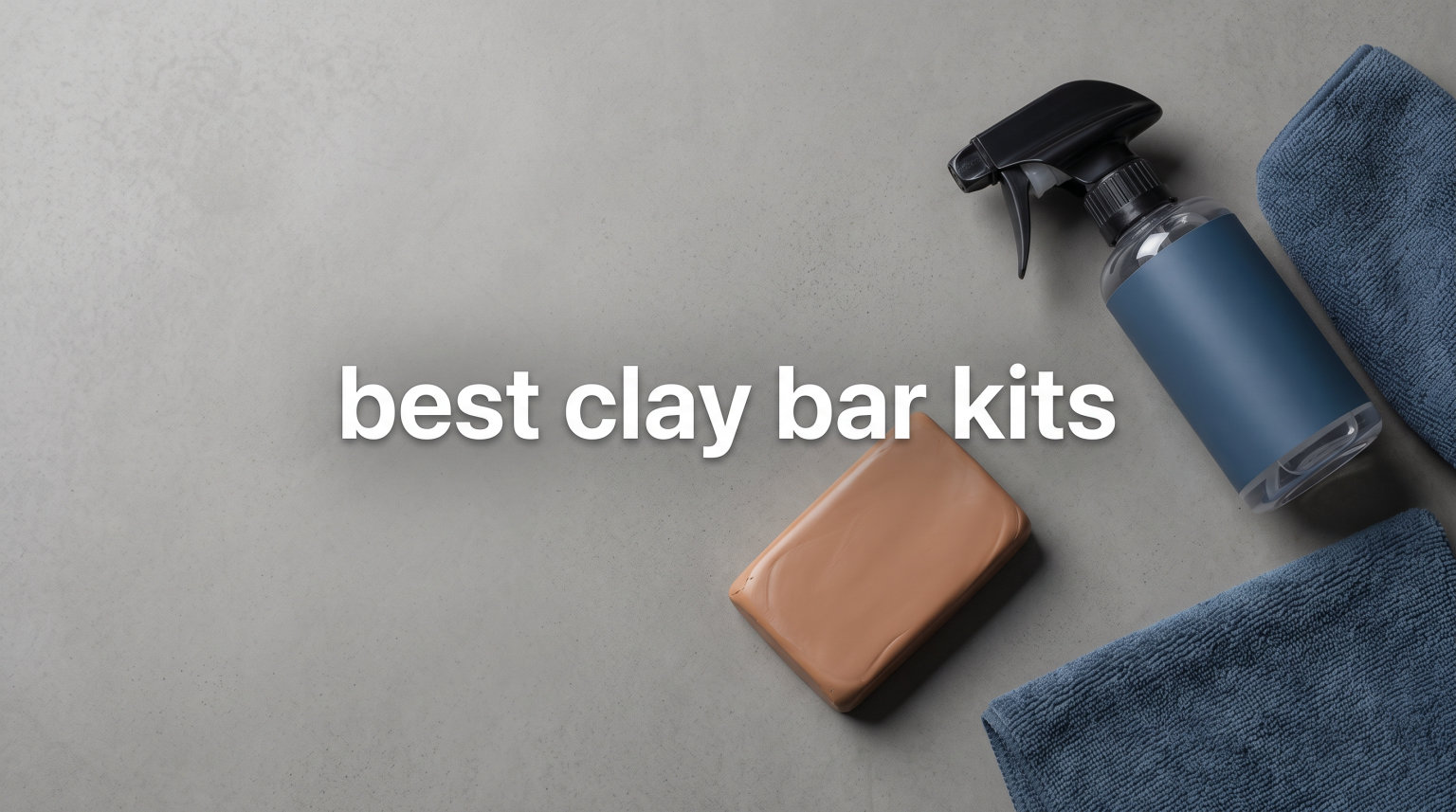 best clay bar kits