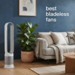 best bladeless fans