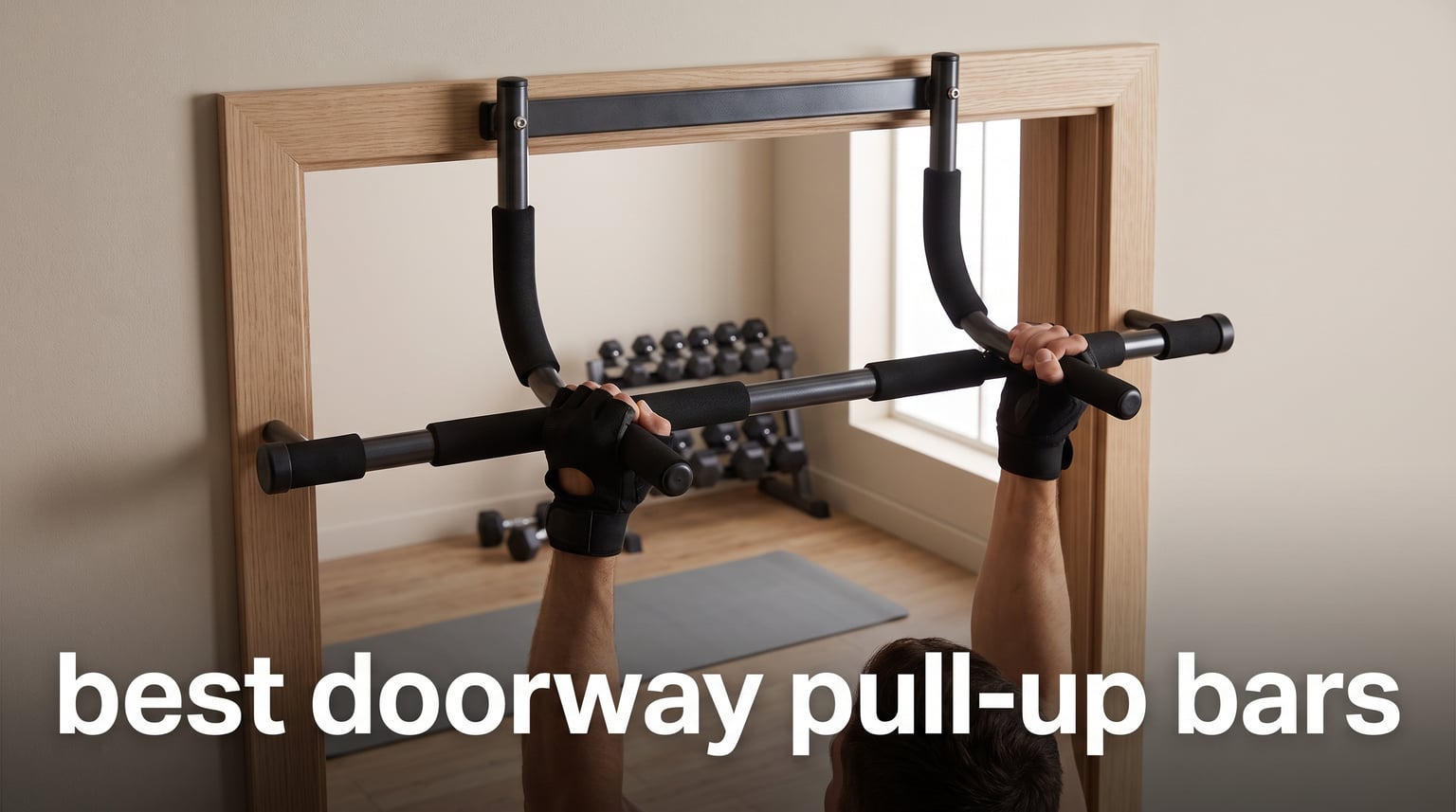 best doorway pull-up bars