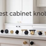 best cabinet knobs