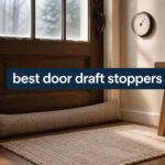 best door draft stoppers