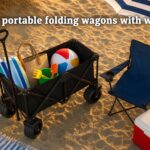 best portable folding wagons with wheels