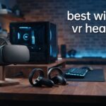 best wireless vr headsets