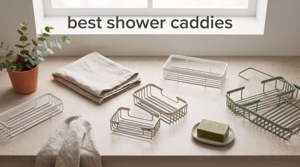 best shower caddies