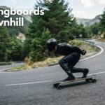 best longboards for downhill