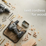 best cordless drill sets for woodworking