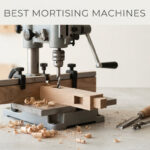 best mortising machines