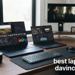 best laptops for davinci resolve