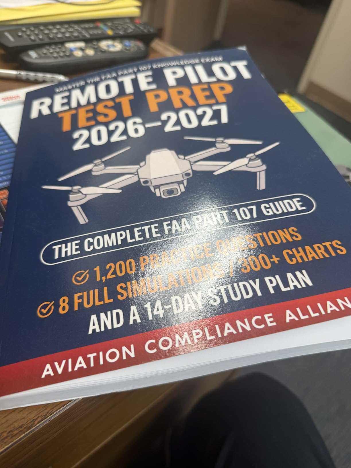 Remote Pilot Test Prep 2026-2027: The Complete FAA Part 107 Study Guide with 1,200 Practice Questions, 8 Full-Length Simulations, 300+ Sectional Charts, and a 14-Day Study Plan for New Drone Pilots customer photo 1