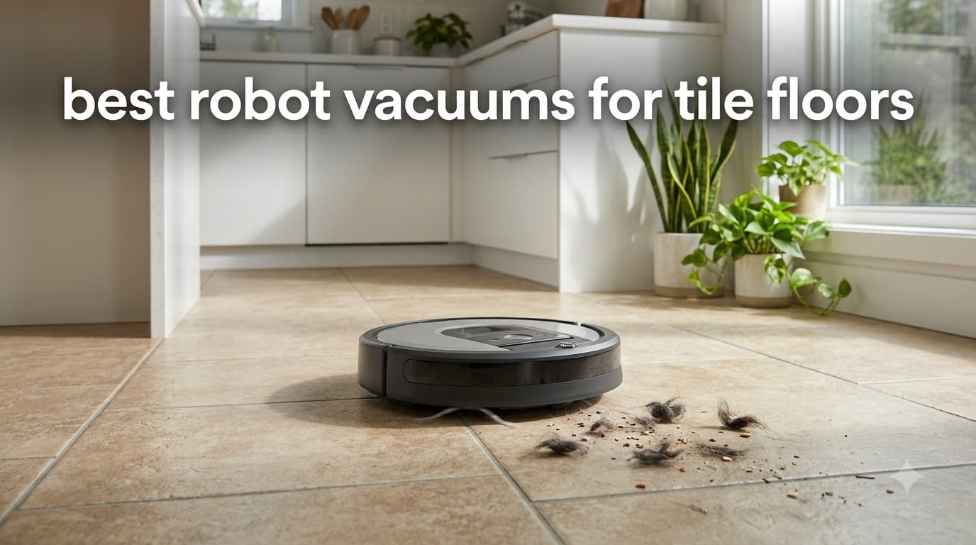 best robot vacuums for tile floors