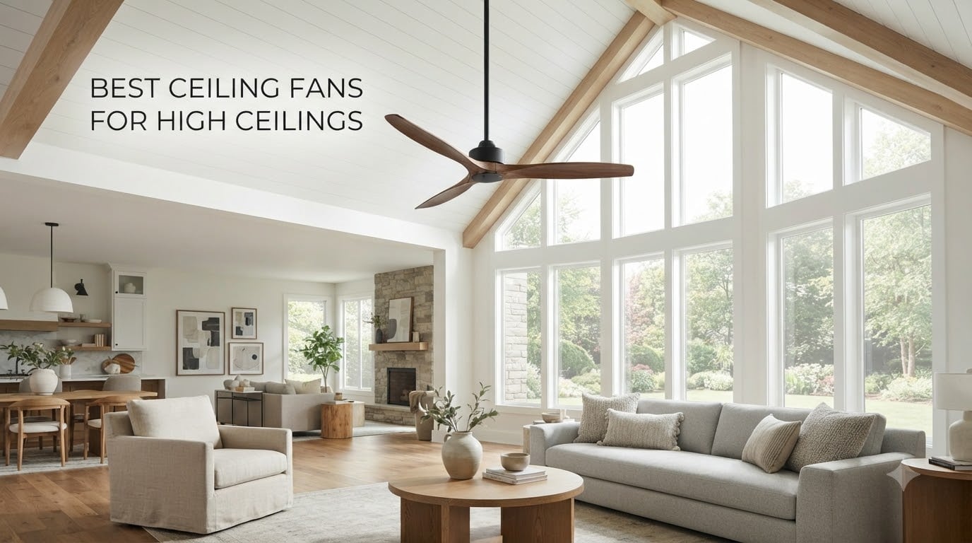 best ceiling fans for high ceilings