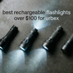 best rechargeable flashlights over $100 for urbex