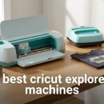 best cricut explore machines