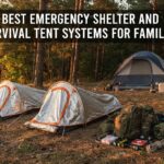 best emergency shelter and survival tent systems for families