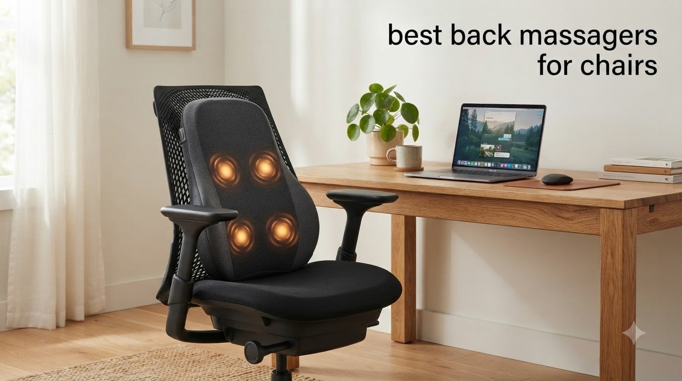 best back massagers for chairs