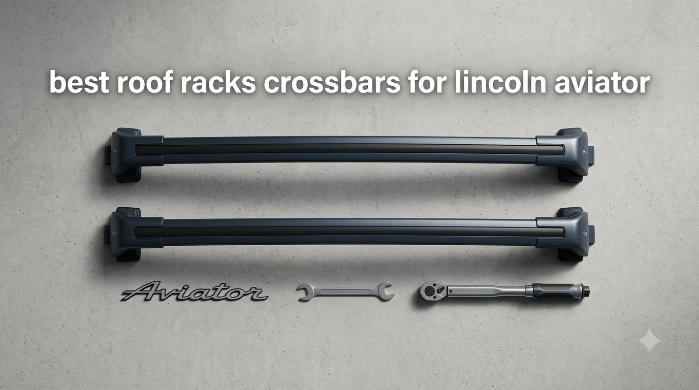 best roof racks crossbars for lincoln aviator